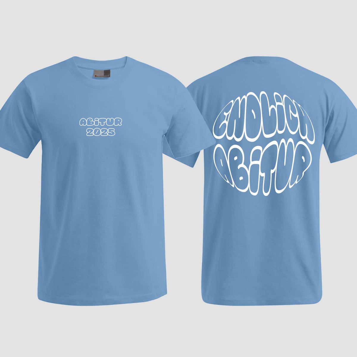 1037 "Endlich Abitur" ABI T-Shirt beidseitig bedruckt