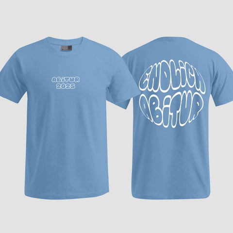 1037 "Endlich Abitur" ABI T-Shirt beidseitig bedruckt