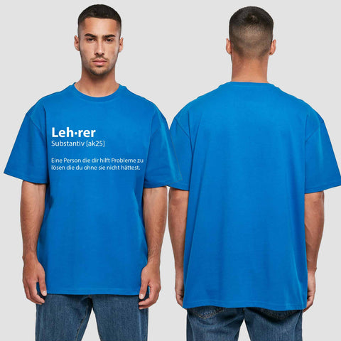 1049 "Definition Lehrer" Abschluss Oversize T-Shirt einseitig bedruckt