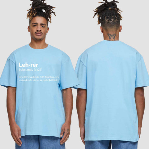 1049 "Definition Lehrer" Abschluss Oversize T-Shirt einseitig bedruckt