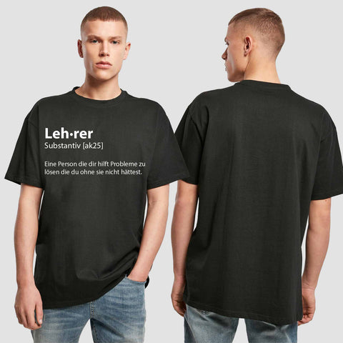 1049 "Definition Lehrer" Abschluss Oversize T-Shirt einseitig bedruckt