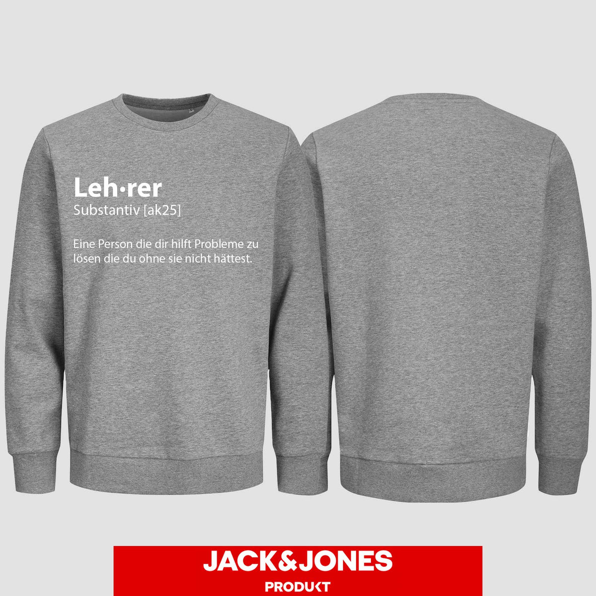 1049 "Definition Lehrer" Abschluss Sweatshirt by Jack&Jones einseitig bedruckt