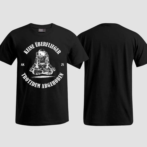 1043 "Keine Überflieger" Abschluss T-Shirt einseitig bedruckt