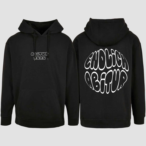 1037 "Endlich Abitur" Abi Oversize Hoodie beidseitig bedruckt