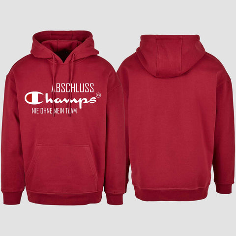 1028 "Champs - Nie ohne mein Team" Abschluss Oversize Hoodie einseitig bedruckt