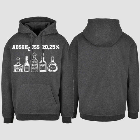 1039 "Abschluss Flaschen 20,25%" Abschluss Oversize Hoodie einseitig bedruckt
