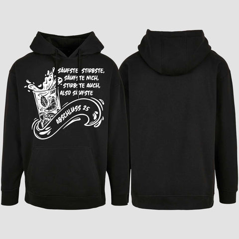 1048 "Säufste" Abschluss Oversize Hoodie einseitig bedruckt