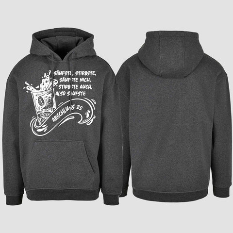 1048 "Säufste" Abschluss Oversize Hoodie einseitig bedruckt