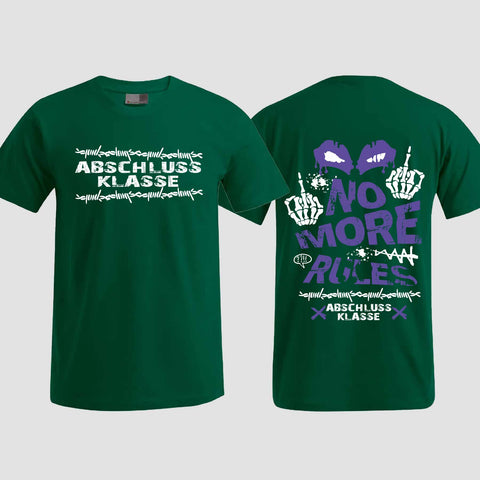 1051 "No more Rules" Abschluss T-Shirt beidseitig bedruckt