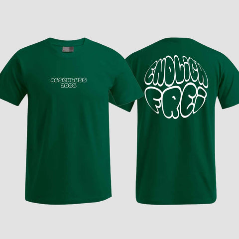 1036 "Endlich frei" Abschluss T-Shirt beidseitig bedruckt