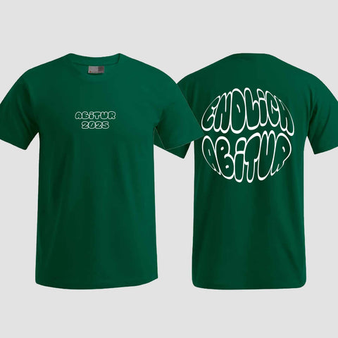 1037 "Endlich Abitur" ABI T-Shirt beidseitig bedruckt
