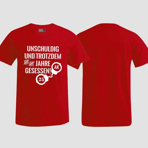 1008 "Unschuldig gesessen" Abschluss T-Shirt einseitig bedruckt