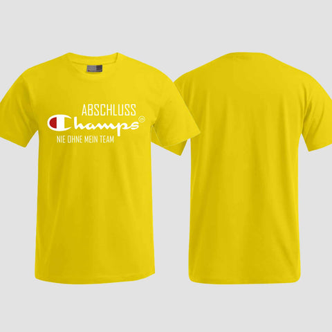 1028 "Champs - Nie ohne mein Team" Abschlussklasse T-Shirt einseitig bedruckt