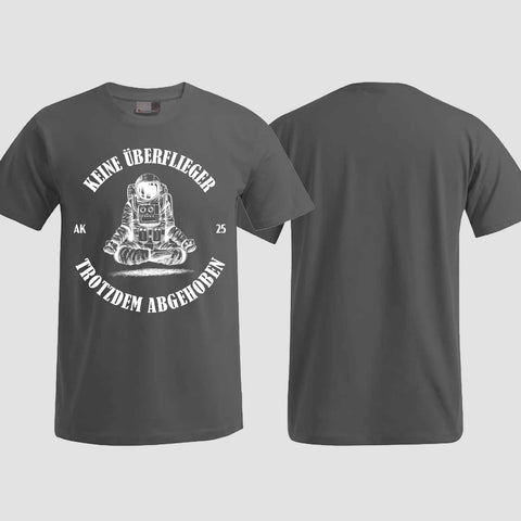 1043 "Keine Überflieger" Abschluss T-Shirt einseitig bedruckt