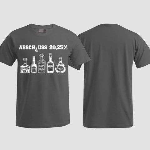 1039 "Abschluss 20,25%" Abschluss T-Shirt einseitig bedruckt
