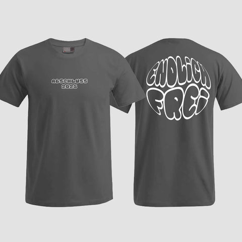 1036 "Endlich frei" Abschluss T-Shirt beidseitig bedruckt
