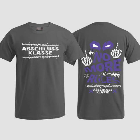 1051 "No more Rules" Abschluss T-Shirt beidseitig bedruckt
