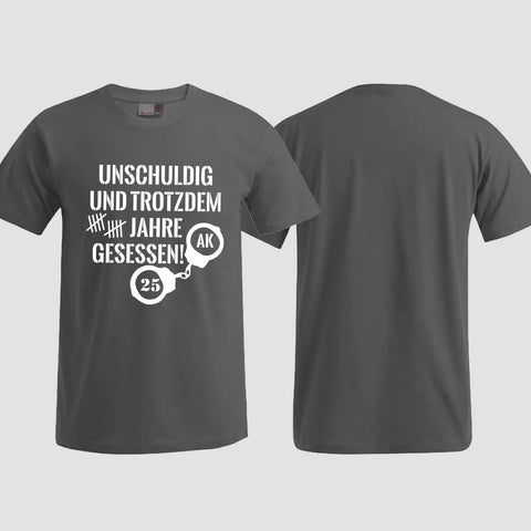 1008 "Unschuldig gesessen" Abschluss T-Shirt einseitig bedruckt
