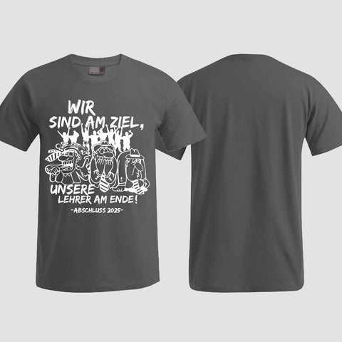 1044 "Lehrer am Ende" Abschluss T-Shirt einseitig bedruckt