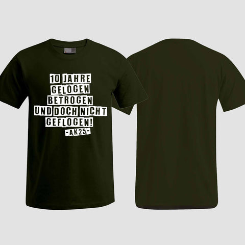 1031 "Gelogen und betrogen" Abschlussklasse T-Shirt einseitig bedruckt