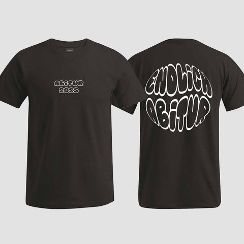 1037 "Endlich Abitur" ABI T-Shirt beidseitig bedruckt