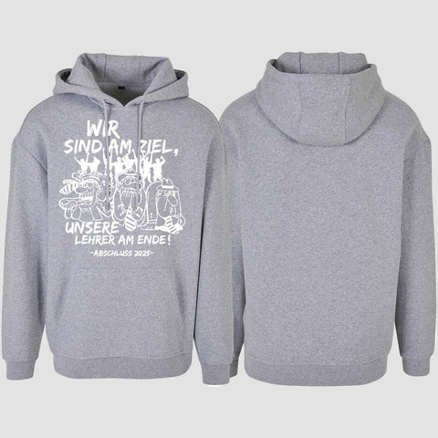 1044 "Lehrer am Ende" Abschluss Oversize Hoodie einseitig bedruckt