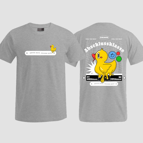 1053 "Ente gut, alles gut" Abschluss T-Shirt beidseitig bedruckt