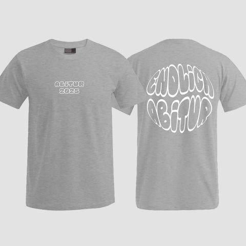 1037 "Endlich Abitur" ABI T-Shirt beidseitig bedruckt