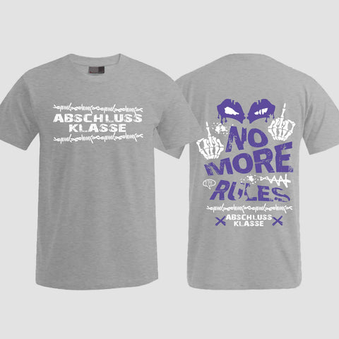 1051 "No more Rules" Abschluss T-Shirt beidseitig bedruckt