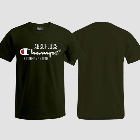 1028 "Champs - Nie ohne mein Team" Abschlussklasse T-Shirt einseitig bedruckt