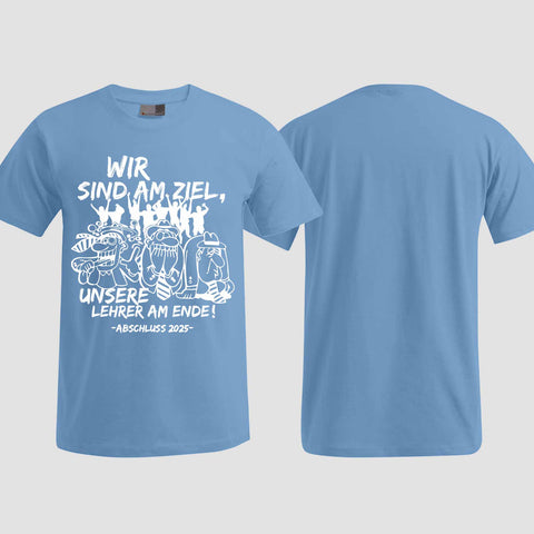 1044 "Lehrer am Ende" Abschluss T-Shirt einseitig bedruckt
