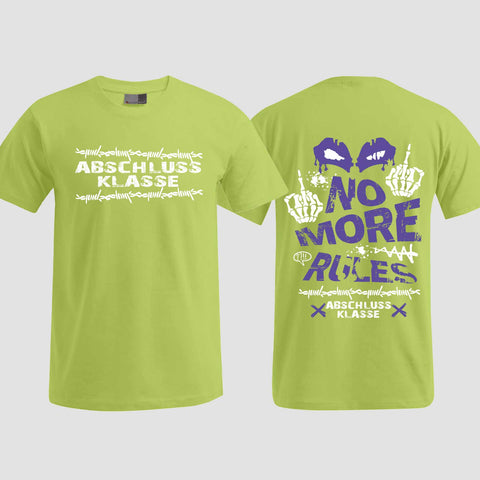 1051 "No more Rules" Abschluss T-Shirt beidseitig bedruckt