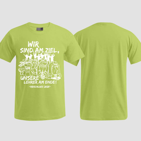 1044 "Lehrer am Ende" Abschluss T-Shirt einseitig bedruckt