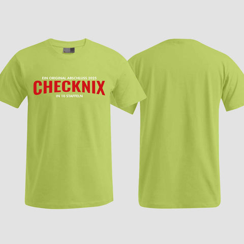 1029 "CHECKNIX" Abschlussklasse T-Shirt einseitig bedruckt