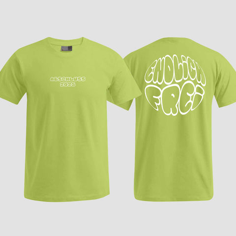 1036 "Endlich frei" Abschluss T-Shirt beidseitig bedruckt