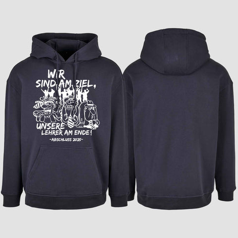 1044 "Lehrer am Ende" Abschluss Oversize Hoodie einseitig bedruckt