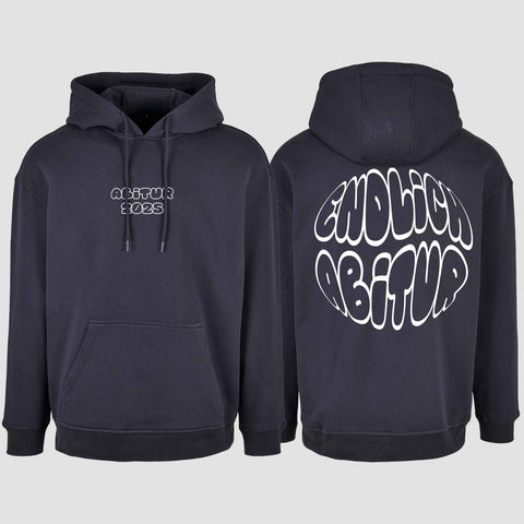 1037 "Endlich Abitur" Abi Oversize Hoodie beidseitig bedruckt