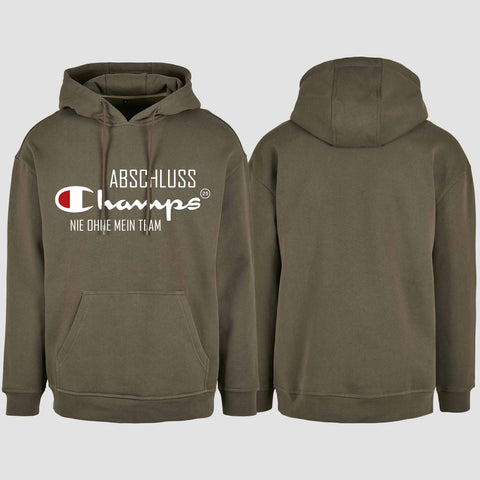 1028 "Champs - Nie ohne mein Team" Abschluss Oversize Hoodie einseitig bedruckt
