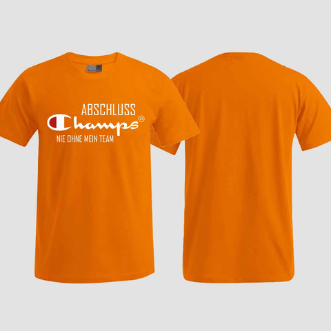 1028 "Champs - Nie ohne mein Team" Abschlussklasse T-Shirt einseitig bedruckt