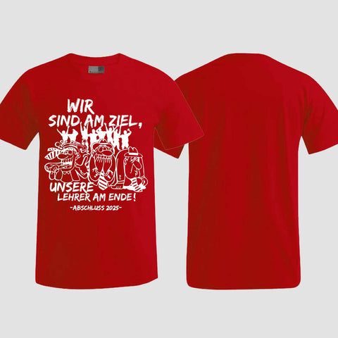 1044 "Lehrer am Ende" Abschluss T-Shirt einseitig bedruckt