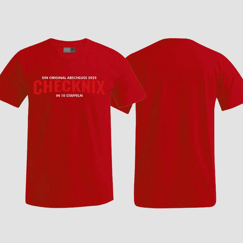 1029 "CHECKNIX" Abschlussklasse T-Shirt einseitig bedruckt