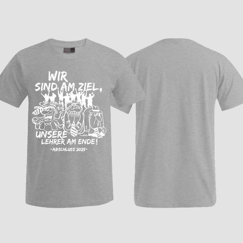 1044 "Lehrer am Ende" Abschluss T-Shirt einseitig bedruckt