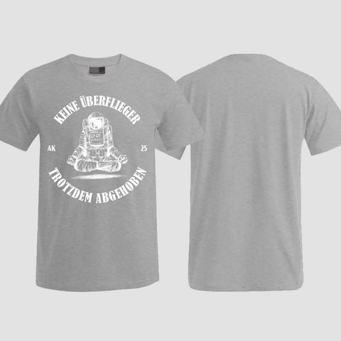 1043 "Keine Überflieger" Abschluss T-Shirt einseitig bedruckt