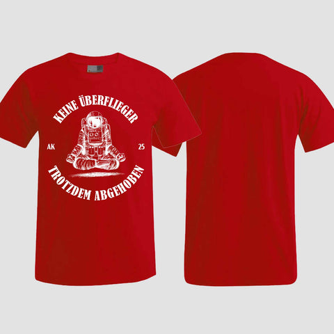 1043 "Keine Überflieger" Abschluss T-Shirt einseitig bedruckt