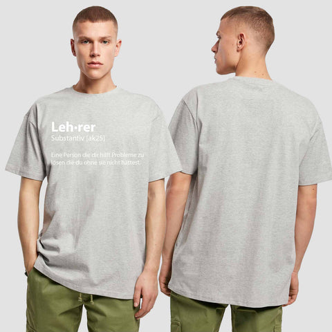 1049 "Definition Lehrer" Abschluss Oversize T-Shirt einseitig bedruckt