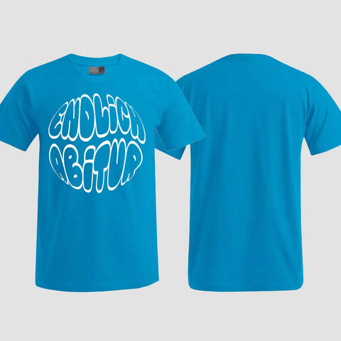 1038 "Endlich Abitur" ABI T-Shirt einseitig bedruckt