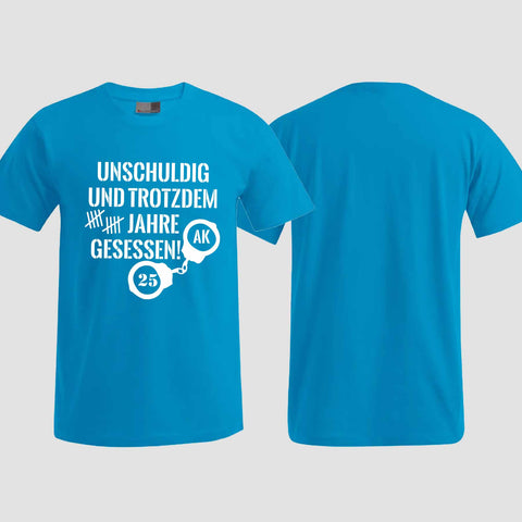 1008 "Unschuldig gesessen" Abschluss T-Shirt einseitig bedruckt