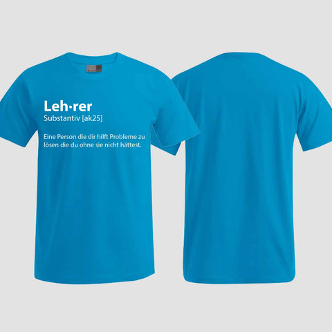 1049 "Definition Lehrer" Abschluss T-Shirt einseitig bedruckt