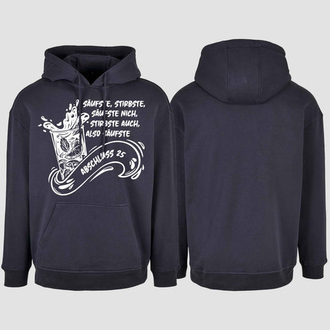 1048 "Säufste" Abschluss Oversize Hoodie einseitig bedruckt